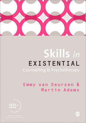 Skills in Existential Counselling & Psychotherapy