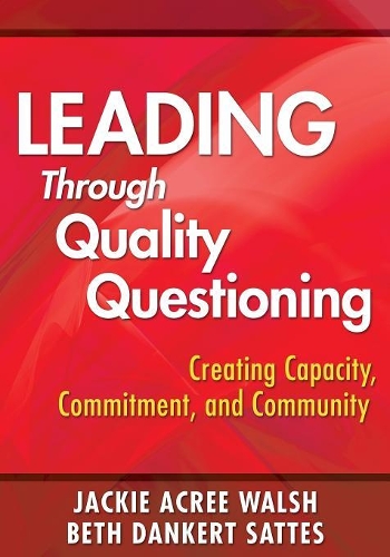 Leading Through Quality Questioning