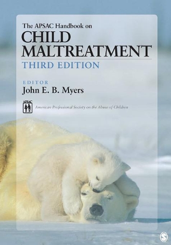 The APSAC Handbook on Child Maltreatment