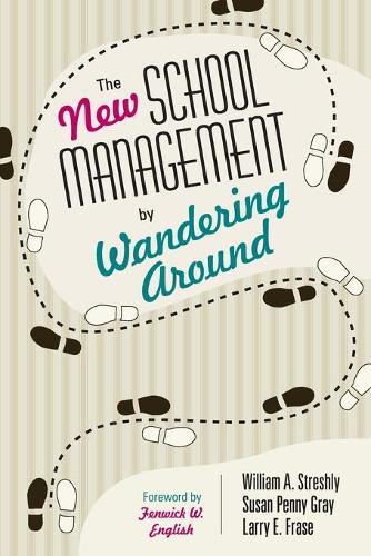 The New School Management by Wandering Around