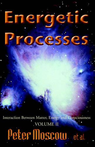 Energetic Processes, Volume 2