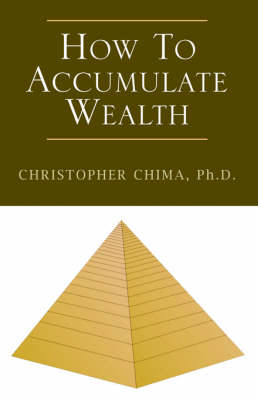 How to Accumulate Wealth