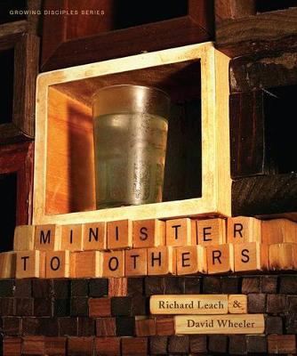 Growing Disciples Series: Minister to Others