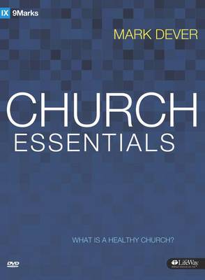 Church Essentials: What Is a Healthy Church? DVD Leader Kit
