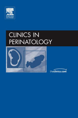 Medical Legal Issues in Perinatal Medicine: Part I, An Issue of Clinics in Perinatology