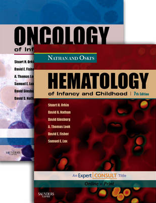 Nathan & Oski's Hematology of Infancy and Childhood, 7e and Orkin: Oncology of Infancy and Childhood Package