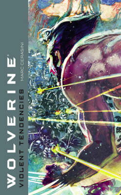 Wolverine: Violent Tendencies