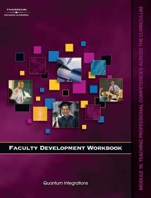 Faculty Development Companion Workbook: Teaching Professional Competencies Across the Curriculum Module 15