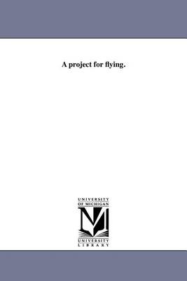 A project for flying.