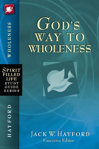 God's Way to Wholeness