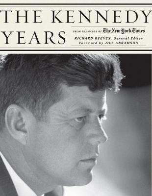 The Kennedy Years: From the Pages of The New York Times