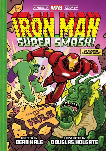 Iron Man: Super Smash! (A Mighty Marvel Team-Up) Volume 2