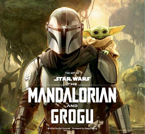 The Art of Star Wars: The Mandalorian and Grogu by Phillip Szostak