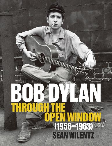 Bob Dylan: Through the Open Window, 1956–1963
