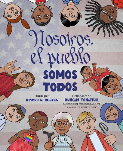 Nosotros, el pueblo somos todos (We the People Is All the People Spanish Edition)