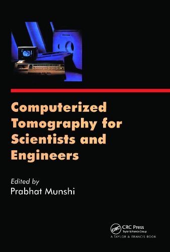 Computerized Tomography for Scientists and Engineers