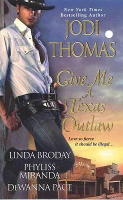 Give Me a Texas Outlaw