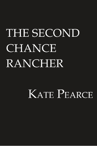 The Second Chance Rancher