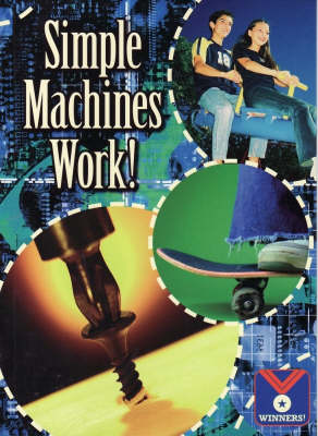 Simple Machines Work!