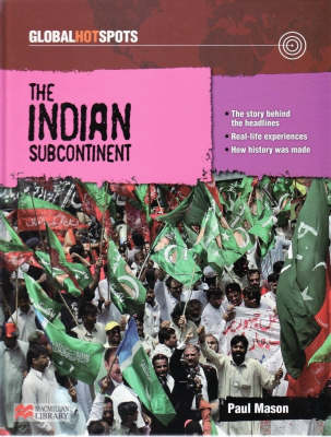 Global Hotspots: The Indian Subcontinent Macmillan Library