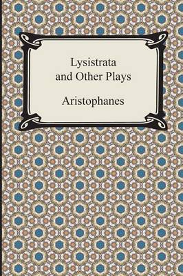 Lysistrata and Other Plays