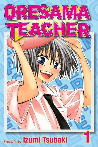 Oresama Teacher, Vol. 1 Volume 1