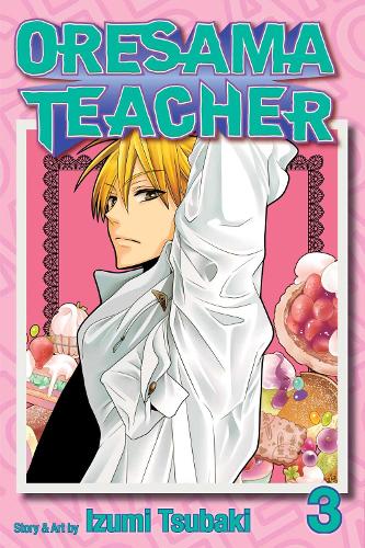 Oresama Teacher, Vol. 3 Volume 3