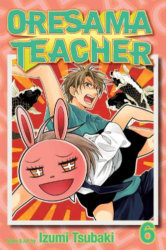 Oresama Teacher, Vol. 6 Volume 6