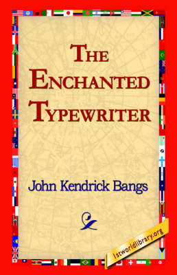 The Enchanted Typewriter