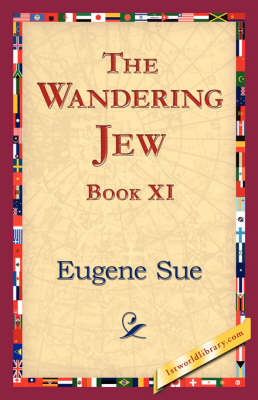 The Wandering Jew, Book XI