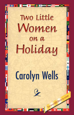 Two Little Women on a Holiday