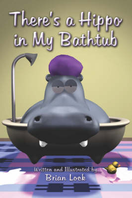 There's a Hippo in My Bathtub