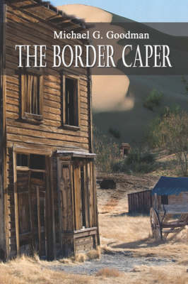 The Border Caper