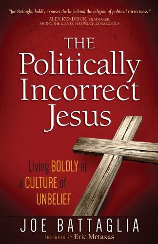 The Politically Incorrect Jesus