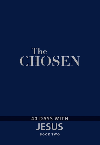 The Chosen: Book Two - 40 Days with Jesus