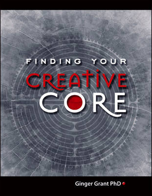 Finding Your Creative Core