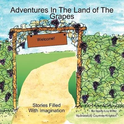 Adventures in the Land of the Grapes