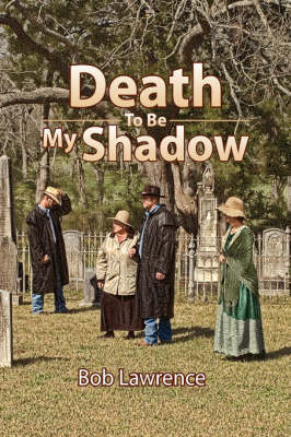 Death to Be My Shadow