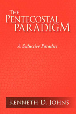 The Pentecostal Paradigm