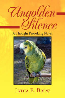 Ungolden Silence