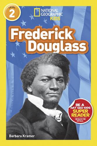 National Geographic Kids Readers: Frederick Douglass