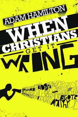 When Christians Get it Wrong
