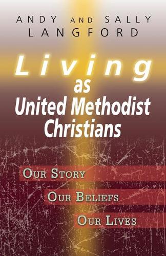 Living as United Methodist Christians