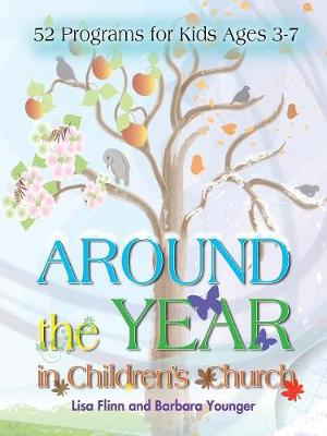 Around The Year In Children's Church