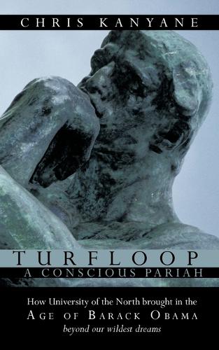 Turfloop A Conscious Pariah
