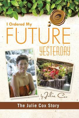 I Ordered My Future Yesterday