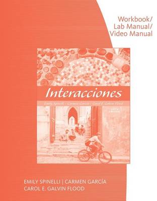 Workbook with Lab Manual for Spinelli/Garcia/Galvin Flood's Interacciones, 6th