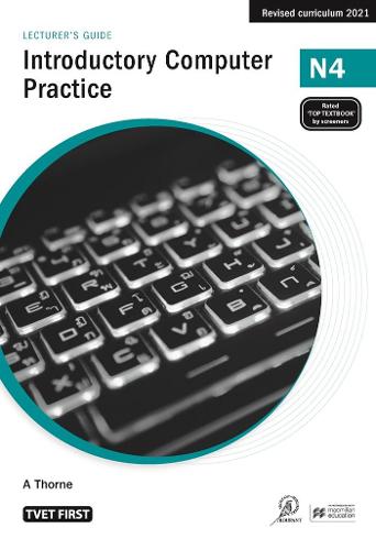 Introductory Computer Practice N4 Lecturer's Guide