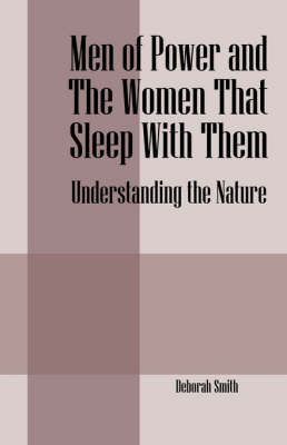 Men of Power and the Women That Sleep with Them