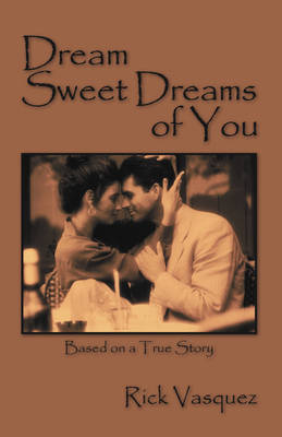 Dream Sweet Dreams of You